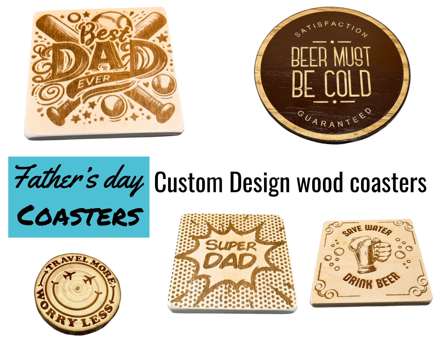 Father's Day Coasters (Wood Coasters) Custom Design
